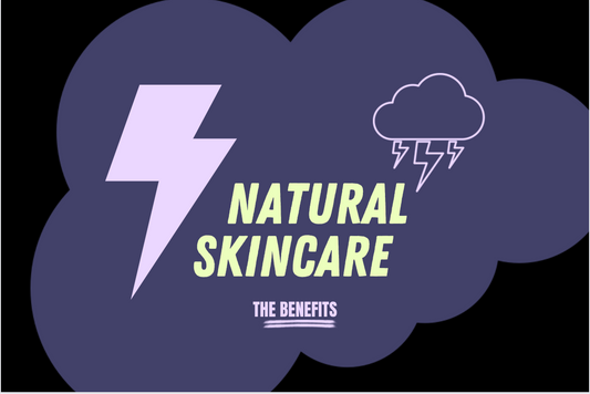 BENEFITS OF NATURAL SKIN CARE